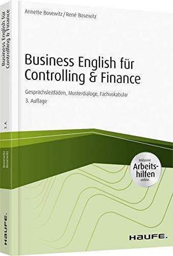 Business English für Controlling & Finance - inkl. Arbeitshilfen online: Gesprächsleitfäden, Musterdialoge, Fachvokabular (Haufe Fachbuch)