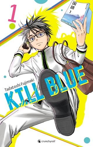 Kill blue. Vol. 1. Au collège !