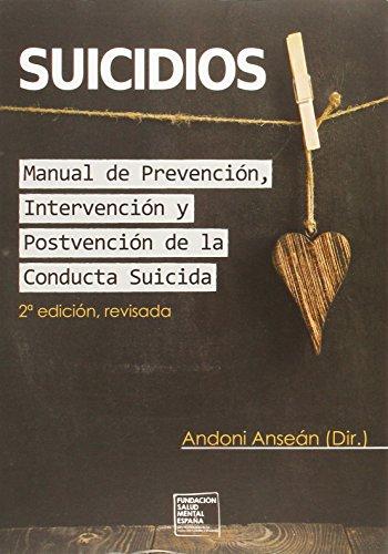 Suicidios : manual de prevención, intervención y postvención de la conducta suicida