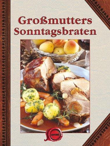 Großmutters Sonntagsbraten