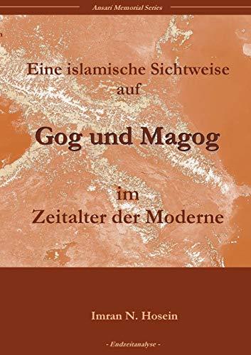 Eine islamische Sichtweise über Gog und Magog in der Welt der Moderne