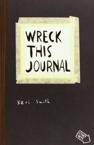 Wreck This Journal: To Create is to Destroy