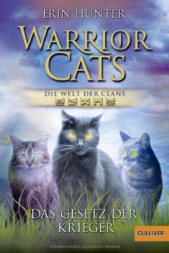 Warrior Cats - Die Welt der Clans: Das Gesetz der Krieger (Gulliver)