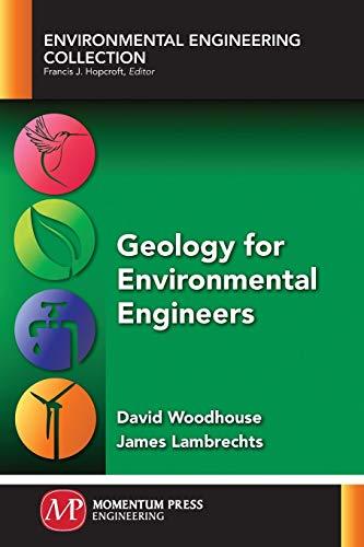 Geology for Environmental Engineers (Environmental Engineering Collection)