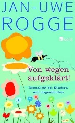 Von wegen aufgeklärt! Sexualität bei Kindern und Jugendlichen