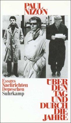 Über den Tag und durch die Jahre: Essays, Nachrichten, Depeschen