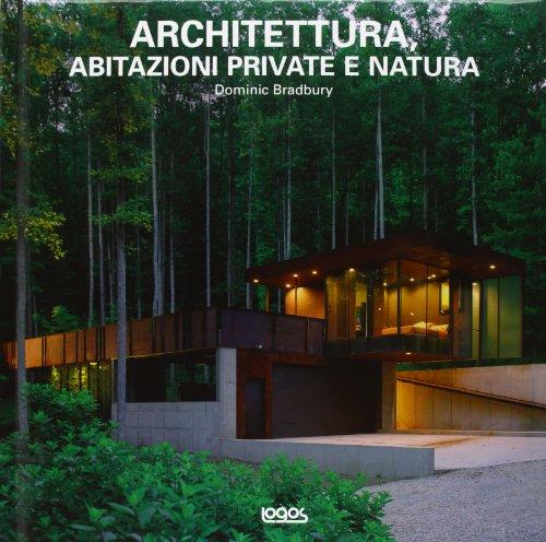 Architettura, abitazioni private e natura