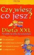 Czy wiesz co jesz Dieta XXL