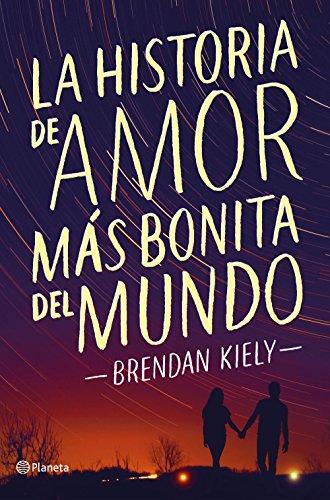 La historia de amor más bonita del mundo (Planeta Internacional, Band 1)