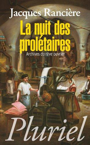 La nuit des prolétaires : archives du rêve ouvrier