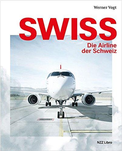 Swiss – die Airline der Schweiz