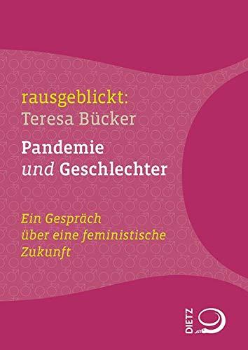 Pandemie und Geschlechter: Ein Gespräch über eine feministische Zukunft