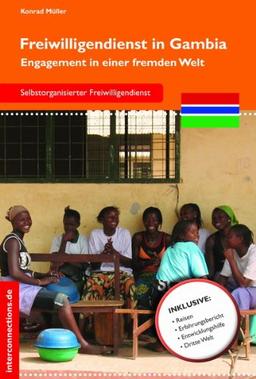 Freiwilligendienst in Gambia: Engagement in einer fremden Welt