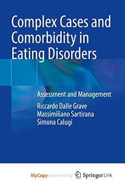 Complex Cases and Comorbidity in Eating Disorders: Assessment and Management