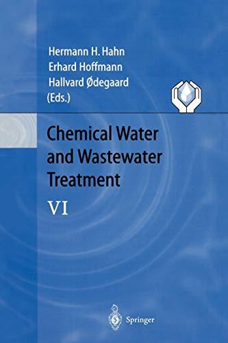 Chemical Water and Wastewater Treatment VI: Proceedings of the 9th Gothenburg Symposium 2000 October 02 - 04, 2000 Istanbul, Turkey