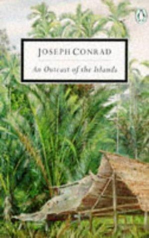 An Outcast of the Islands (Twentieth Century Classics)