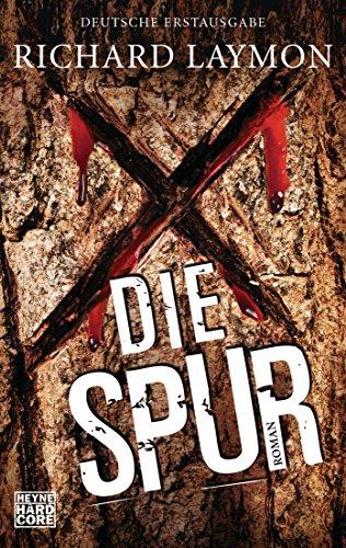 Die Spur: Roman