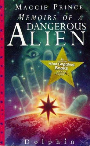 Memoirs of a Dangerous Alien