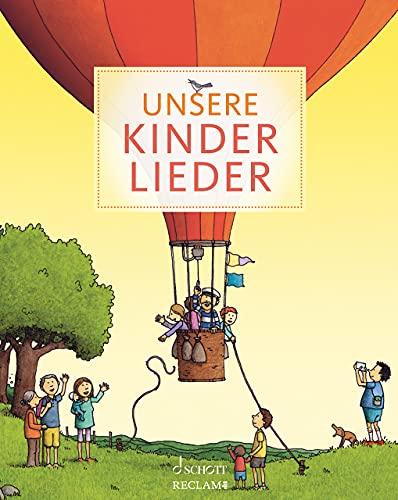 Unsere Kinderlieder: Ein Liederbuch für jeden Tag