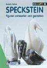 Speckstein, Figuren entwerfen und gestalten