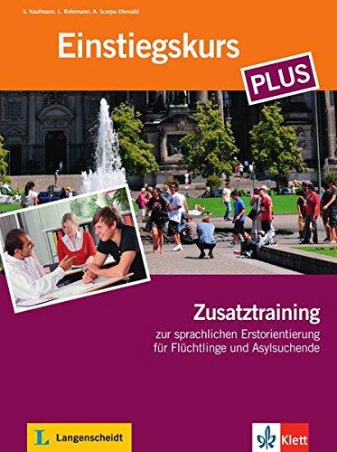 Einstiegskurs Plus: Deutsch im Alltag. Zusatztraining (Berliner Platz NEU)