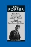 Gesammelte Werke: Die offene Gesellschaft und ihre Feinde II / Studienausgabe: Falsche Propheten Hegel, Marx und die Folgen: BD 6