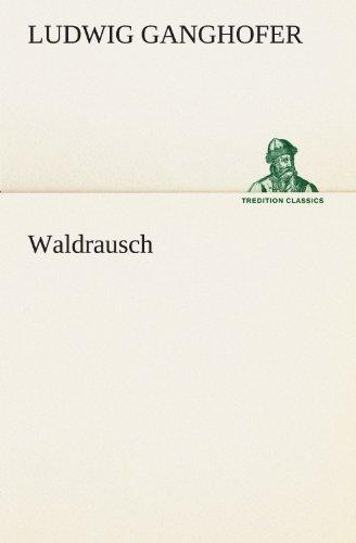 Waldrausch (TREDITION CLASSICS)