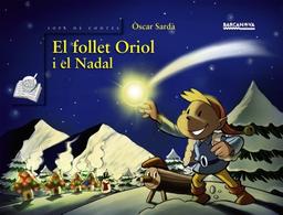 El follet Oriol i el Nadal (Llibres infantils i juvenils - Sopa de contes - El follet Oriol)