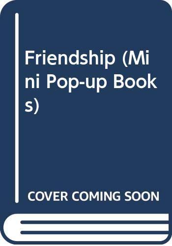 Friendship (Mini Pop-up Books)