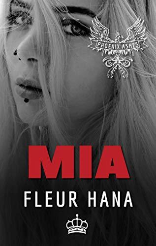 Mia (Phoenix Ashes): Une romance chez les hors-la-loi !