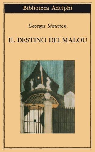 Il destino dei Malou (Biblioteca Adelphi)