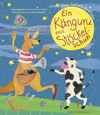 Ein Känguru mit Stöckelschuh: Neue Gedichte für Kinder