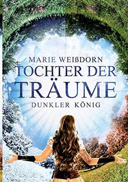 Tochter der Träume: Dunkler König (Mirandor-Reihe)