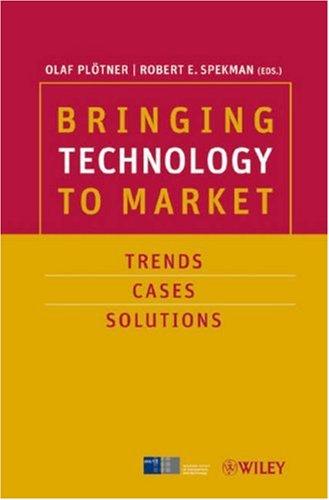 Bringing Technology to Market: Trends, Cases, Solutions