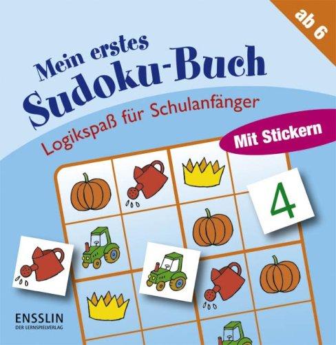 Logikspaß für Schulanfänger. Mein erstes Sudoku-Buch