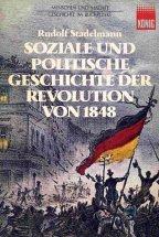 Soziale und politische Geschichte der Revolution von 1848