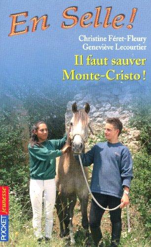 En selle !. Vol. 13. Il faut sauver Monte-Cristo !