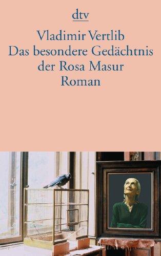 Das besondere Gedächtnis der Rosa Masur: Roman