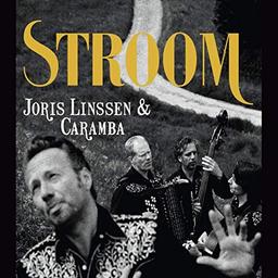 Joris Linssen & Caramba - Stroom