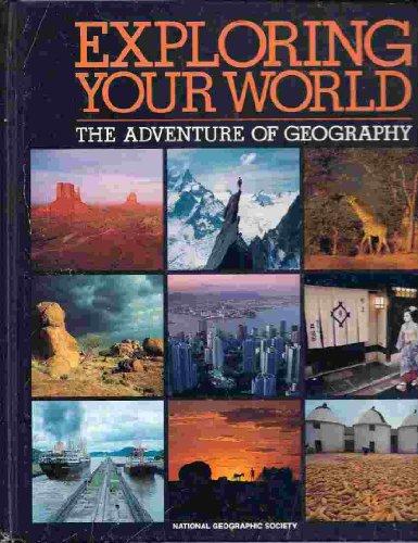 Exploring Your World: Adventure of Geography