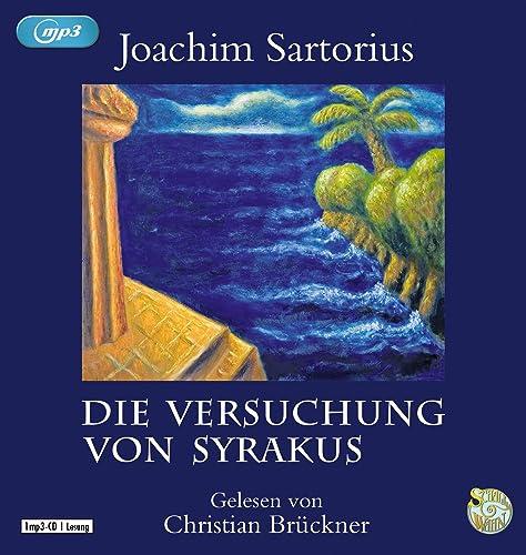 Die Versuchung von Syrakus: Schall & Wahn