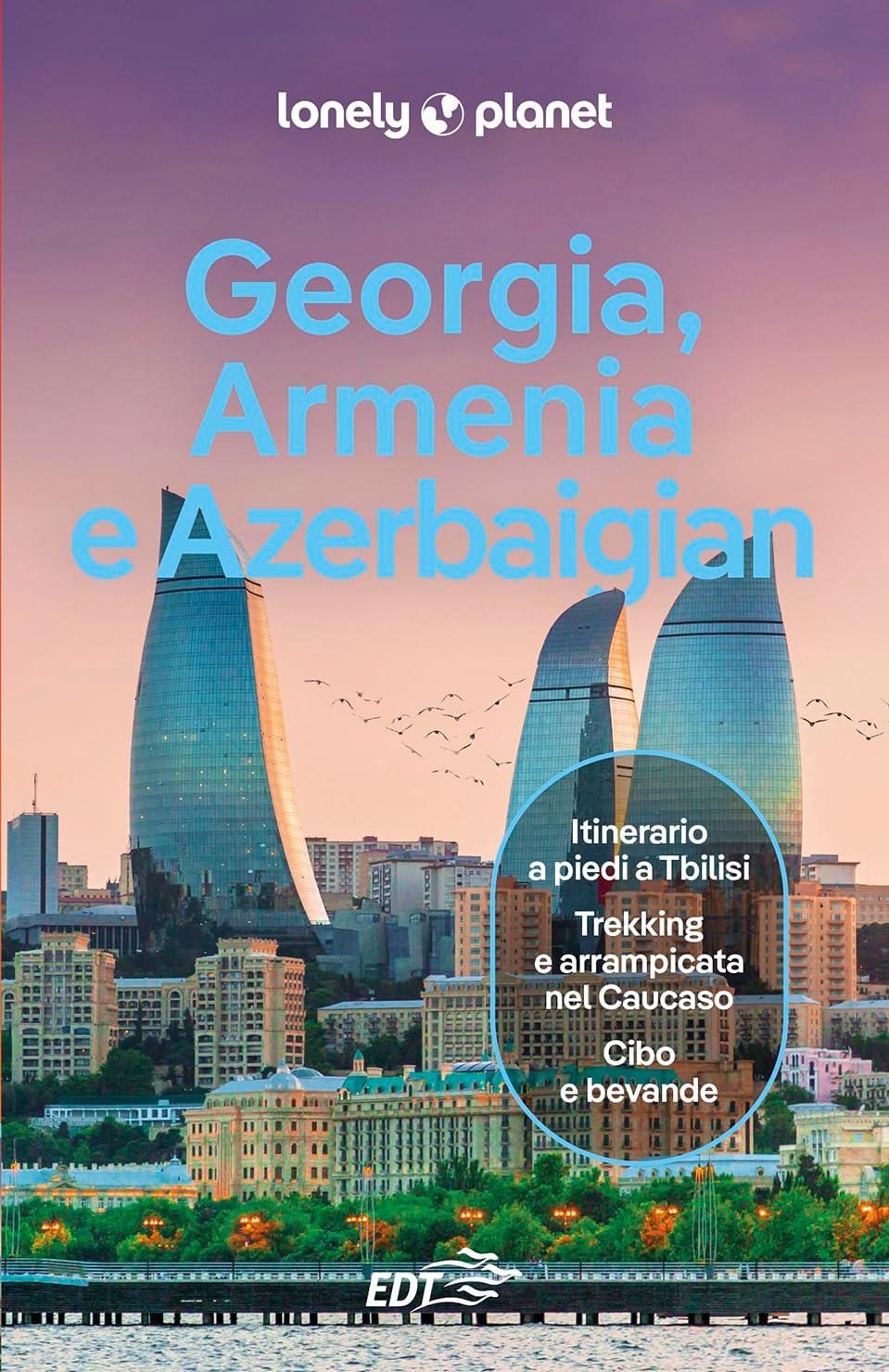 Georgia, Armenia e Azerbaigian (Guide EDT/Lonely Planet. Pocket)