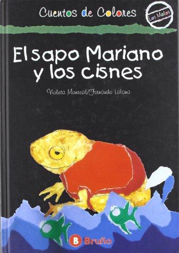 El Sapo Mariano y Los Cisnes (Cuentos De Colores)