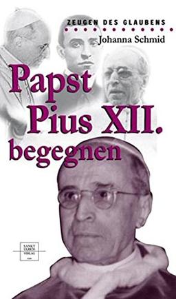 Papst Pius XII. begegnen