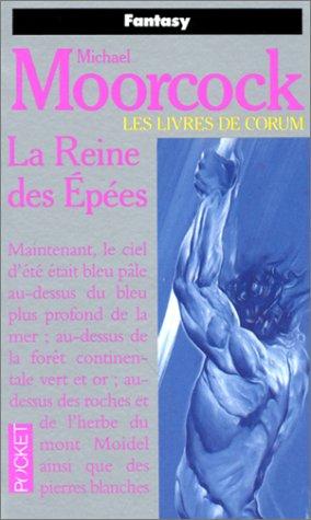 Les livres de Corum. Vol. 2. La Reine des épées