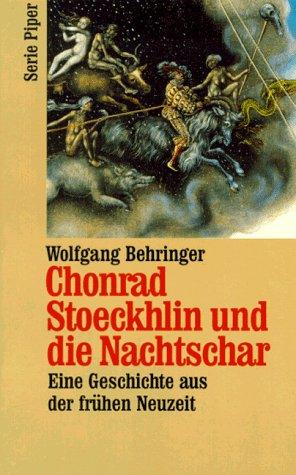 Chonrad Stöckhlin und die Nachtschar. Eine Geschichte aus der frühen Neuzeit.