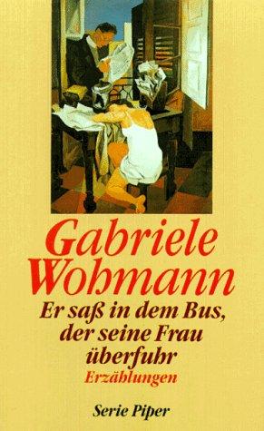 Er saß in dem Bus, der seine Frau überfuhr.