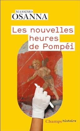 Les nouvelles heures de Pompéi