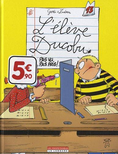 L'élève Ducobu, Tome 13 : Pas vu pas pris !