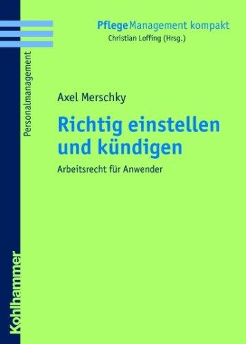 Richtig einstellen und kündigen: Arbeitsrecht für Anwender